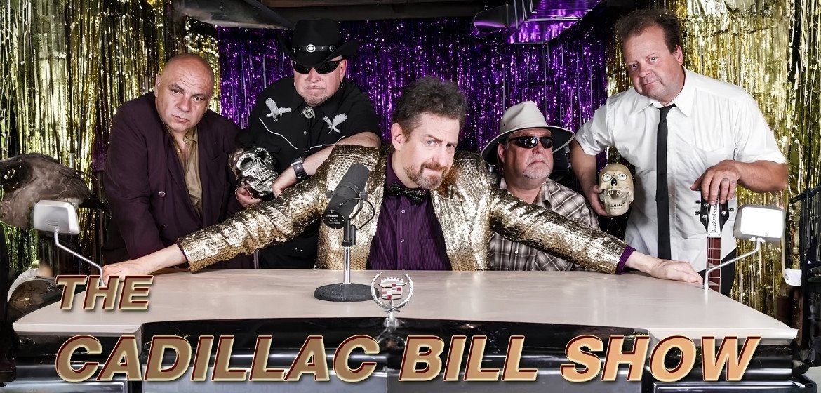 The Cadillac Bill Show